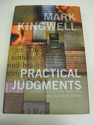 Imagen del vendedor de Practical Judgments : Essays in Culture, Politics, and Interpretation a la venta por By The Lake Books