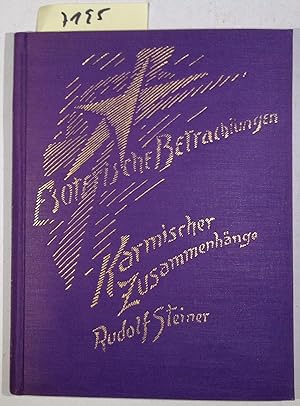 Seller image for Esoterische Betrachtungen Karmischer Zusammenhnge III. Teil - Elf Vortrge Von Rudolf Steiner Gehalten Vom 1. Juli Bis 8. August 1924 in Dornach. Nach Einer Vom Vortragenden Nicht Durchgesehenen Nachschrift Herausgegeben Von Marie Steiner for sale by Antiquariat Trger