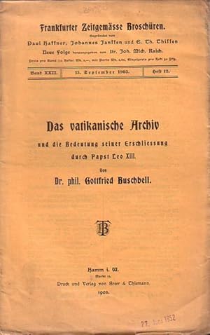 Bild des Verkufers fr Frankfurter Zeitgemsse Broschren. Gegrndet von Paul Haffner, Johannes Janssen und E. Th. Thissen, Neue Folge herausgegeben von Dr. Joh. Mich. Raich. Konvolut mit 8 Heften, enthalten sind: 1) Band XXII vom 15. September 1903 Heft 12. - Buschbell, Gottfried Dr. phil.: Das vatikanische Archiv und die Bedeutung seiner Erschliessung durch Papst Leo XIII. // 2) Franz, A.: Band XV. Heft 7. - Das preuische Zwangserziehungs-Gesetz vom 13. Mrz 1878 und seine Reformbedrftigkeit. // 3) Kralik von, Richard: Band XXII vom 15. April 1903 Heft 7. - Unsere deutschen Klassiker und der Katholizismus. // 4) Schanz, Paul Dr. Universitts-Professor: Band XXII vom 15. Mai 1903 Heft 8. - Die moderne Apologetik. // 5) Scheid, Nik. S. J. Prof.: Band XXII vom 15. Juli 1903 Heft 10. - Edmond Rostands Eintwicklungsgang und seine Beziehung zur deutschen Literatur. // 6) Schumm, Anton: Band XXII vom 15. Juni 1903 Heft 9. - Frankreichs letzter Ritter. Ein Lebensbild. // 7) Wattendorff, Ludwig, Dr.: Band XV. Hef zum Verkauf von Antiquariat Carl Wegner