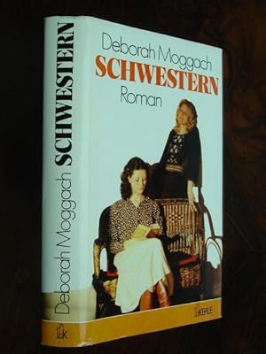 Seller image for Schwestern. Roman. Aus dem Englischen (You Must Be Sisters) von Gunhild Himmelein. for sale by Antiquariat Tarter, Einzelunternehmen,