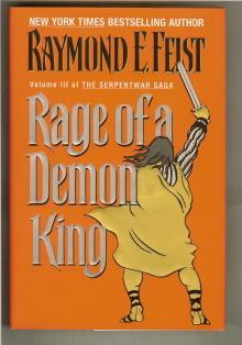 Rage of a Demon King. Volume III of the Serpentwar Saga.