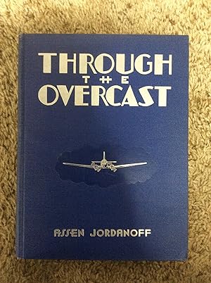 Imagen del vendedor de Through the Overcast: The Weather and the Art of Instrument Flying a la venta por Book Nook