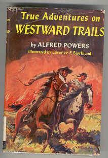 True Adventures on Westward Trails