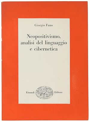 Seller image for NEOPOSITIVISMO, ANALISI DEL LINGUAGGIO E CIBERNETICA.: for sale by Bergoglio Libri d'Epoca