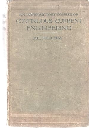 An Introductory Course of Continuous Current Engineering