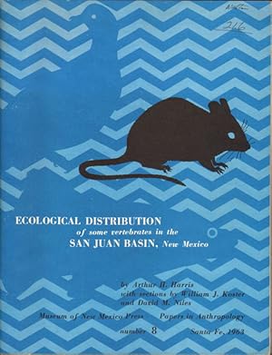 Seller image for Ecological distribution of some vertebrates in the San Juan Basin, New Mexico. for sale by Andrew Isles Natural History Books