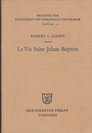 Seller image for Vie Saint Jehan-Baptiste: A Critical Edition of an Old French Poem of the Early Fourteenth Century (Beihefte Zur Zeitschrift Fur Romanische Philologie) for sale by Jonathan Grobe Books