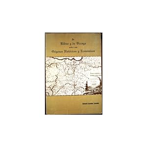 Seller image for De Bilbao y de Vizcaya, sobre sus Orgenes Histricos y Econmicos for sale by Librera Salamb
