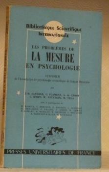 Immagine del venditore per Les problmes de la mesure en psychologie. Symposium de psychologie scientifique de langue franaise. Collection Bibliothque scientifique internationale. venduto da Bouquinerie du Varis