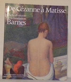 Imagen del vendedor de De Cezanne  Matisse. Chefs-d'oeuvre de la Fondation Barnes. a la venta por Bouquinerie du Varis
