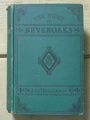 Bild des Verkufers fr The Story of Sevenoaks. A Story of To-Day. zum Verkauf von Monkey House Books
