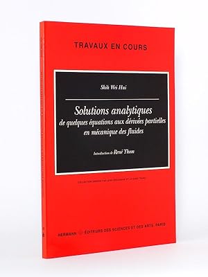 Bild des Verkufers fr Solutions analytiques de quelques quations aux drives partielles en mcanique des fluides. [ exemplaire ddicac par l'auteur ] zum Verkauf von Librairie du Cardinal