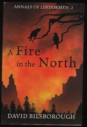 A Fire in the North: Annals of Lindormyn Volume II