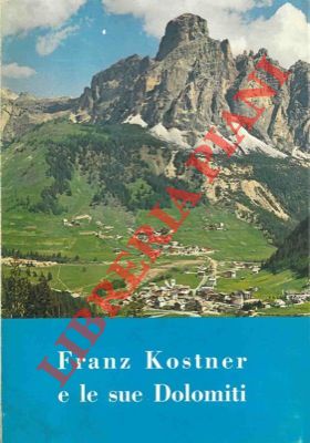 Franz Kostner e le sue Dolomiti. Ritratto di se stetto rielaborato da Luis Langenmaier.
