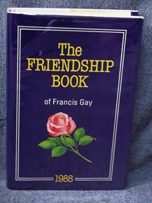 Friendship Book of Francis Gay 1988, The