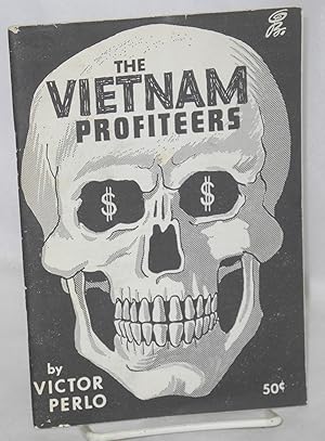 Image du vendeur pour The Vietnam profiteers mis en vente par Bolerium Books Inc.