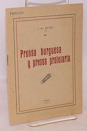 Prensa burguesa y prensa proletaria; chàrchara, por acuerdo de los companeros de Boufarik