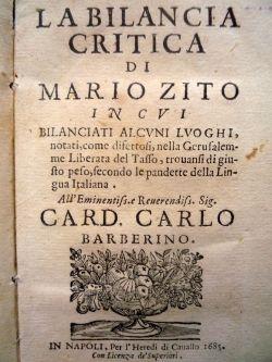 Seller image for La bilancia critica [.] in cui bilanciati alcuni luoghi, notati, come difettosi, nella Gerusalemme Liberata del Tasso, trovansi di giusto peso, secondo le pandette della Lingua Italiana. for sale by Gabriele Maspero Libri Antichi