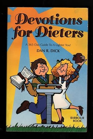 Imagen del vendedor de Devotions For Dieters: A 365-Day Guide to a Lighter You! a la venta por CHILTON BOOKS