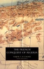 Seller image for FRENCH CONQUEST OF ALGERIA for sale by Naval and Military Press Ltd