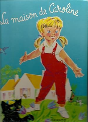 Image du vendeur pour La Maison de Caroline mis en vente par Beverly Loveless