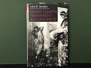 Seller image for Henry James's Permanent Adolescence [Signed] for sale by Bookwood