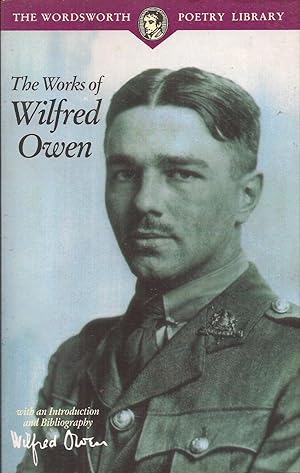 Seller image for The Works of Wilfred Owen for sale by Auldfarran Books, IOBA