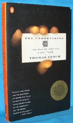 Imagen del vendedor de The Undertaking: Life Studies from the Dismal Trade a la venta por Alhambra Books