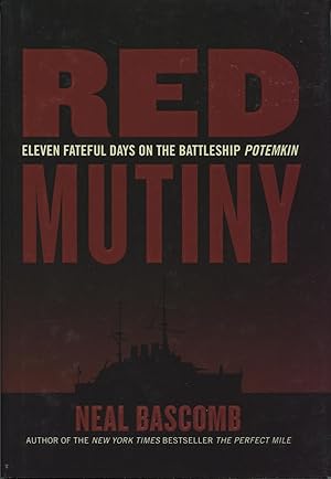 Image du vendeur pour Red Mutiny: Eleven Fateful Days on the Battleship Potemkin mis en vente par Kenneth A. Himber