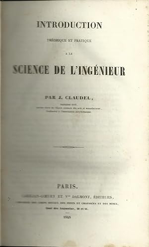 INTRODUCTION THÉORIQUE ET PRATIQUE A LA SCIENCE DE L'INGÉNIEUR