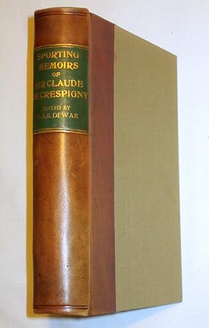 Bild des Verkufers fr Memoirs of Sir Claude Champion de Crespigny, Bart. zum Verkauf von Tony Hutchinson