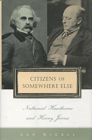 Citizens of Somewhere Else: Nathaniel Hawthorne and Henry James
