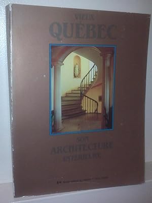 Vieux Québec : Son architecture intérieure