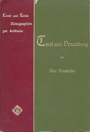 Tirol und Vorarlberg. Land und Leute. Monographien zur Erdkunde 4.