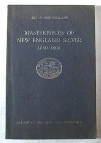 Seller image for Materpieces of New England Silver 1650-1800 for sale by Resource Books, LLC