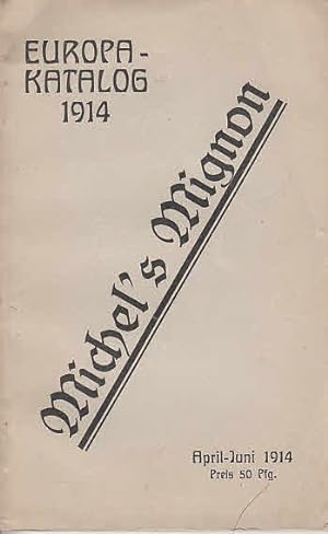 Michel`s Mignon. Europa Katalog 1914. April - Juni 1914.