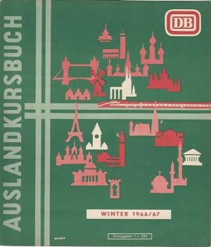 Auslandskursbuch Winter 1966/67, 25.09.1966 - 27.05.1967 / Kursbuchstelle der Deutschen Bundesbahn