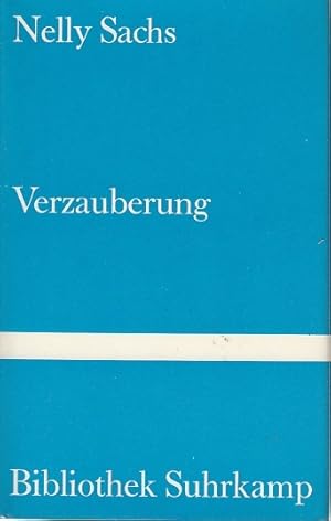 Verzauberung : Späte szenische Dichtungen / Nelly Sachs; Bibliothek Suhrkamp ; Bd. 276