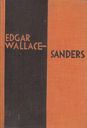 Sanders / Edgar Wallace; übersetzt von Richard Küas
