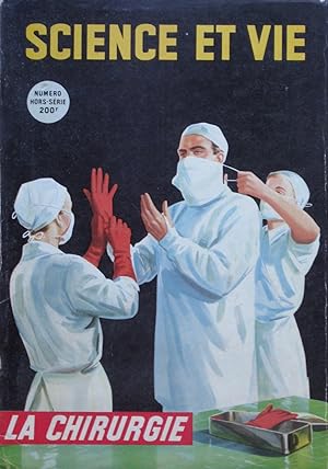 SCIENCE ET VIE: Hors Série: La chirurgie (1954)