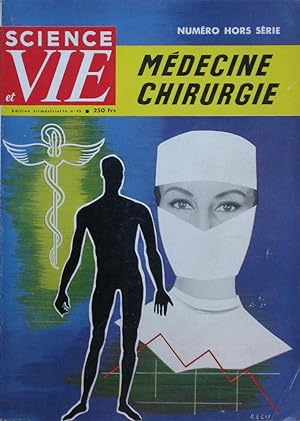 SCIENCE ET VIE: Hors Série: Médecine chirurgie (1958)