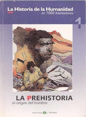 Seller image for La prehistoria. El origen del hombre for sale by SOSTIENE PEREIRA