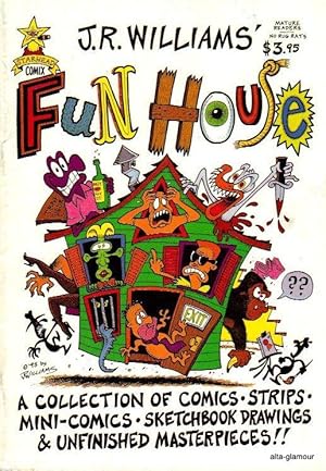 J.R. WILLIAMS' FUN HOUSE No. 1