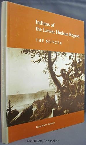 INDIANS OF THE LOWER HUDSON REGION THE MUNSEE