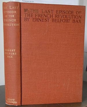 Seller image for The Last Episode of the French Revolution Being a History of Gracchus Babeuf and the Conspiracy of Equals for sale by Interquarian