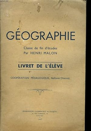 Image du vendeur pour GEOGRAPHIE. CLASSE DE FIN D'ETUDES. LIVRET DE L'ELEVE mis en vente par Le-Livre