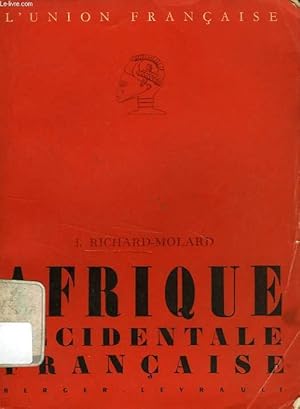 Seller image for AFRIQUE OCCIDENTALE FRANCAISE for sale by Le-Livre