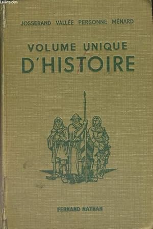 Seller image for VOLUME UNIQUE D'HISTOIRE. (COURS COMPLET) DE 476 A 1945. 2e EDITION. for sale by Le-Livre