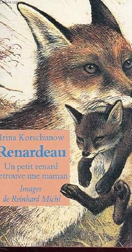 Bild des Verkufers fr RENARDEAU un petit renard retrouve une maman zum Verkauf von Le-Livre