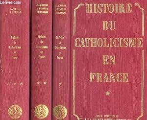 Bild des Verkufers fr HISTOIRE DU CATHOLICISME EN FRANCE EN 3 TOMES zum Verkauf von Le-Livre